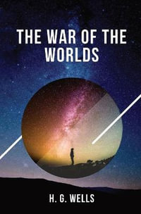 The War of the Worlds : one of the earliest stories to detail a conflict between mankind and an extraterrestrial race - H. G. Wells