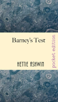 Barney's Test : A witty romantic comedy - Hettie Ashwin