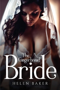 The Gingerbread Bride - Helen Baker