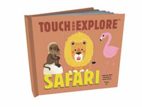 Safari : Touch and Explore - Stephanie Babin