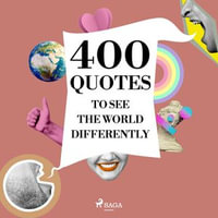 400 Quotes to See the World Differently - Mother Teresa
