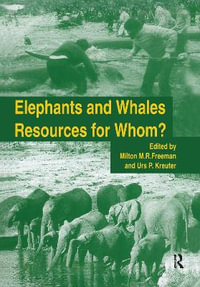 Elephants & Whales : Resources F - Milton M. R. Freeman