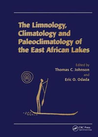 Limnology, Climatology and Paleoclimatology of the East African Lakes - Thomas C. Johnson