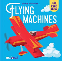 10 Pop Ups : Flying Machines - David Hawcock