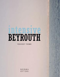 Intensive Beyrouth : Youssef Thome - DANA KARINE