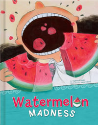 Watermelon Madness - Taghreed Najjar