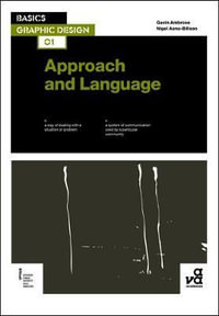 Basics Graphic Design : Approach & Language - Gavin Ambrose