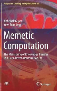 Memetic Computation : The Mainspring of Knowledge Transfer in a Data-Driven Optimization Era - Abhishek Gupta