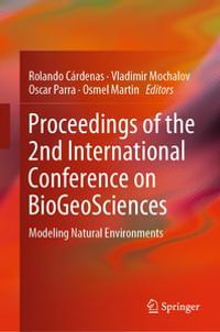 Proceedings of the 2nd International Conference on BioGeoSciences : Modeling Natural Environments - Rolando Cárdenas