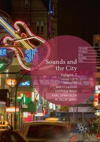 Sounds and the City : Volume 2 - Brett Lashua