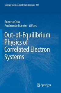 Out-of-Equilibrium Physics of Correlated Electron Systems : Springer Series in Solid-State Sciences - Roberta Citro