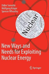 New Ways and Needs for Exploiting Nuclear Energy - Didier Sornette