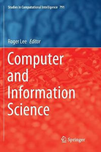 Computer and Information Science : Studies in Computational Intelligence - Roger Lee