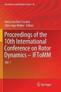 Proceedings of the 10th International Conference on Rotor Dynamics - IFToMM : Vol. 1 - Katia Lucchesi Cavalca