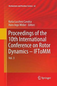 Proceedings of the 10th International Conference on Rotor Dynamics - IFToMM : Vol. 3 - Katia Lucchesi Cavalca