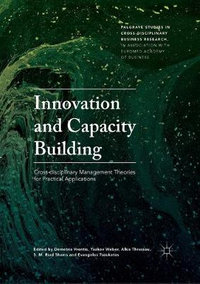 Innovation and Capacity Building : Cross-disciplinary Management Theories for Practical Applications - Demetris Vrontis