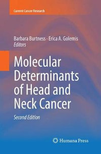 Molecular Determinants of Head and Neck Cancer : Current Cancer Research - Barbara Burtness