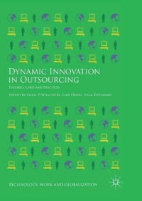 Dynamic Innovation in Outsourcing : Theories, Cases and Practices - Leslie P. Willcocks