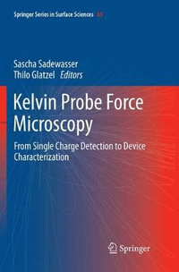 Kelvin Probe Force Microscopy : From Single Charge Detection to Device Characterization - Sascha Sadewasser