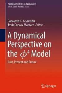 A Dynamical Perspective on the ɸ4 Model : Past, Present and Future - Panayotis G. Kevrekidis