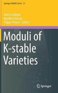 Moduli of K-stable Varieties : Springer Indam - Giulio Codogni