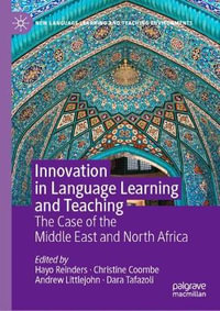 Innovation in Language Learning and Teaching : The Case of the Middle East and North Africa - Hayo Reinders