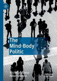 The Mind-Body Politic - Michelle Maiese