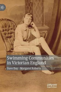 Swimming Communities in Victorian England - Dave Day