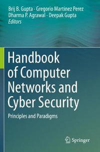 Handbook of Computer Networks and Cyber Security : Principles and Paradigms - Brij B. Gupta