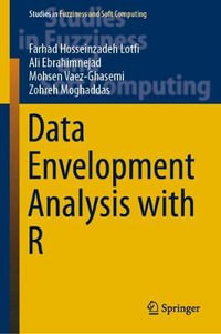 Data Envelopment Analysis with R : Studies in Fuzziness and Soft Computing - Farhad Hosseinzadeh Lotfi