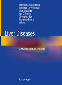 Liver Diseases : A Multidisciplinary Textbook - Florentina Radu-Ionita