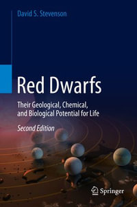 Red Dwarfs : Their Geological, Chemical, and Biological Potential for Life - David S. Stevenson