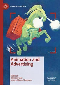 Animation and Advertising : Palgrave Animation - Kirsten Moana Thompson