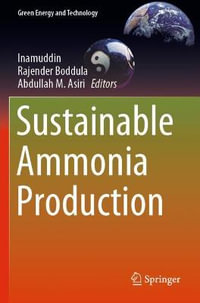 Sustainable Ammonia Production : Green Energy and Technology - Inamuddin