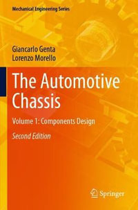 The Automotive Chassis : Volume 1: Components Design - Giancarlo Genta