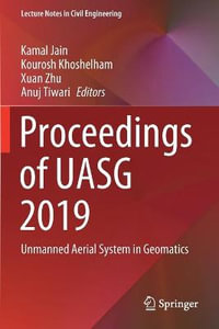 Proceedings of UASG 2019 : Unmanned Aerial System in Geomatics - Kourosh Khoshelham