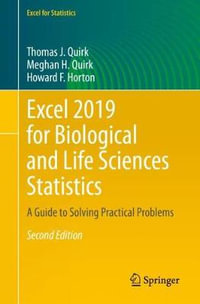 Excel 2019 for Biological and Life Sciences Statistics : A Guide to Solving Practical Problems - Thomas J. Quirk