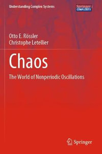 Chaos : The World of Nonperiodic Oscillations - Otto E. Rössler