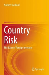 Country Risk : The Bane of Foreign Investors - Norbert Gaillard