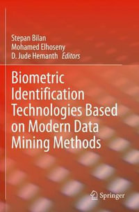 Biometric Identification Technologies Based on Modern Data Mining Methods - Stepan Bilan