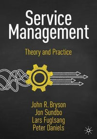 Service Management : Theory and Practice - John R. Bryson