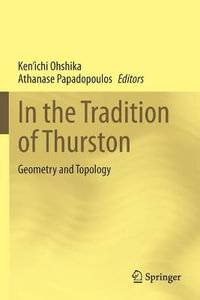 In the Tradition of Thurston : Geometry and Topology - Ken'ichi Ohshika