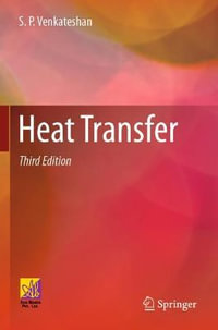 Heat Transfer - S.P. Venkateshan