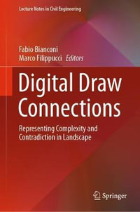 Digital Draw Connections : Representing Complexity and Contradiction in Landscape - Fabio Bianconi