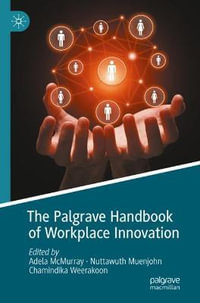 The Palgrave Handbook of Workplace Innovation - Adela McMurray