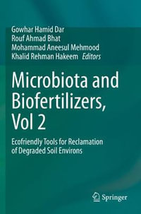 Microbiota and Biofertilizers, Vol 2 : Ecofriendly Tools for Reclamation of Degraded Soil Environs - Gowhar Hamid Dar