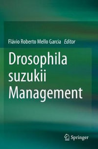 Drosophila suzukii Management - FlÃ¡vio Roberto Mello Garcia