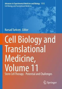 Cell Biology and Translational Medicine, Volume 11 : Stem Cell Therapy - Potential and Challenges - Kursad Turksen