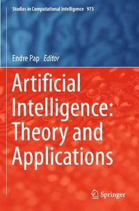 Artificial Intelligence : Theory and Applications - Endre Pap