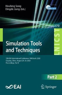 Simulation Tools and Techniques : 12th EAI International Conference, SIMUtools 2020, Guiyang, China, August 28-29, 2020, Proceedings, Part II - Houbing Song